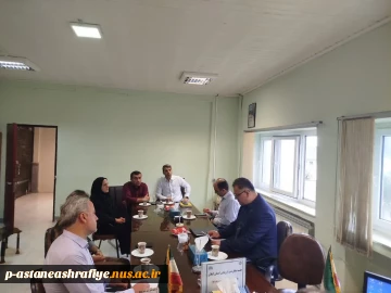 برگزاری جلسه نظارت وارزیابی دانشگاه ملی مهارت استان گیلان ار آموزشکده آستانه اشرفیه